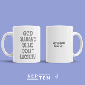 Mug - God Always Wins Don't Worry