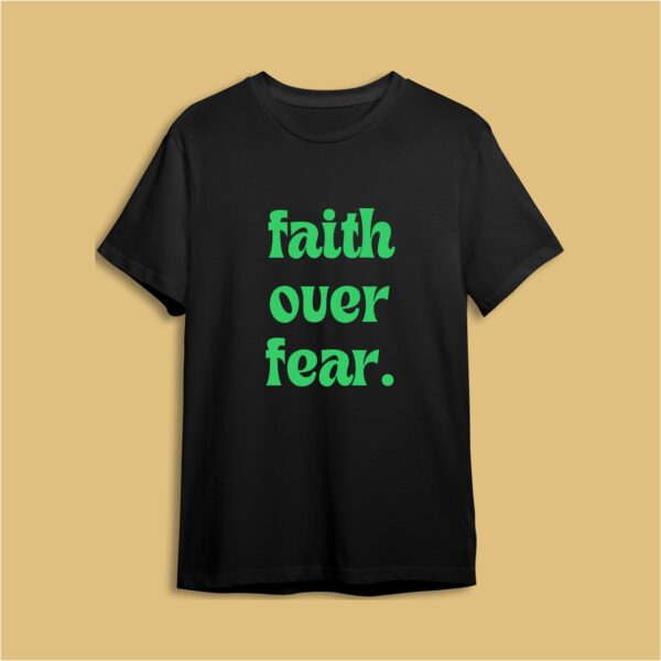 Camiseta Faith Over Fear
