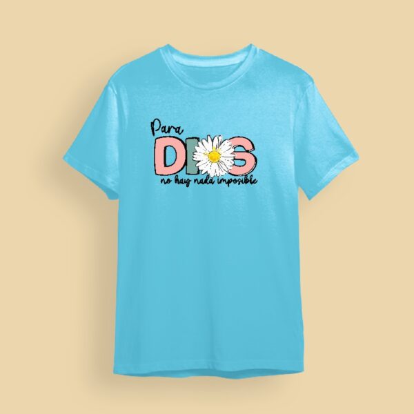 Camiseta Para Dios no hay nada imposible - Image 3