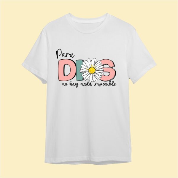 Camiseta Para Dios no hay nada imposible - Image 4