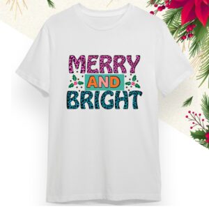 Camiseta Navideña - Feliz Navidad / Merry Christmas - Merry And Bright