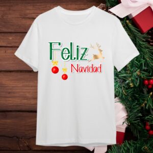 Camiseta Navideña - Feliz Navidad / Merry Christmas